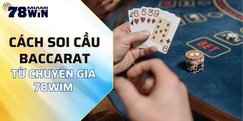 cách soi cầu Baccarat