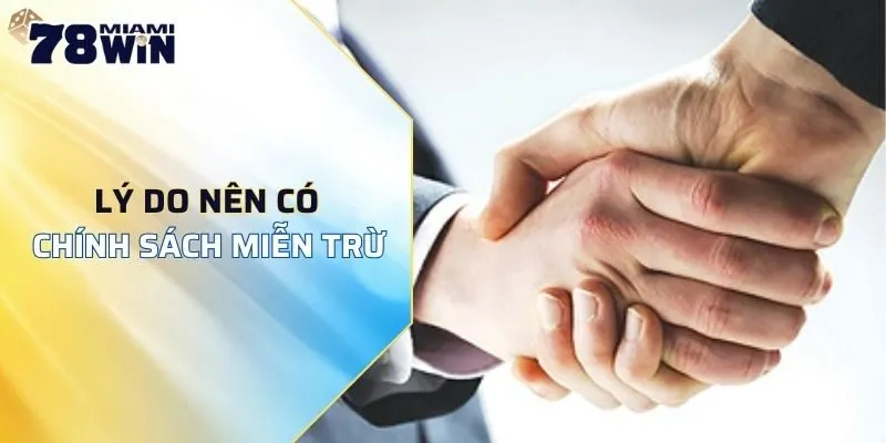 Lý do nên biết đến miễn trừ trách nhiệm 78WIN